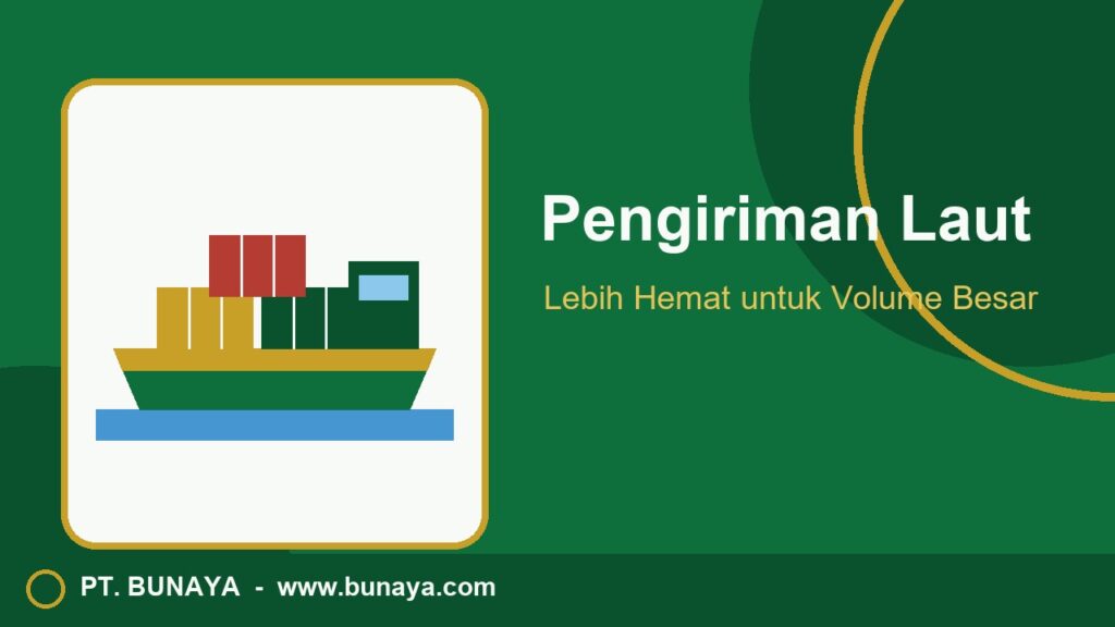 Pengiriman Laut: Solusi Ekonomis untuk Volume Barang Besar